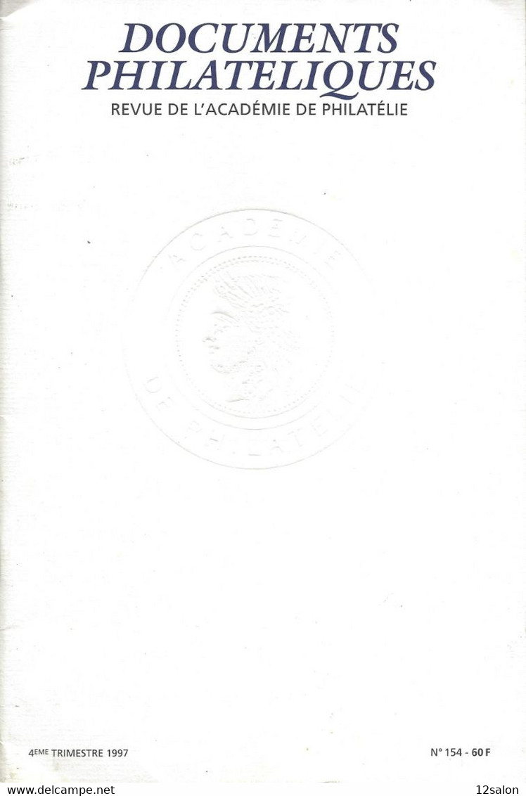 ACADEMIE DE PHILATELIE DOCUMENTS PHILATELIQUES N° 154 + Sommaire - Otros & Sin Clasificación