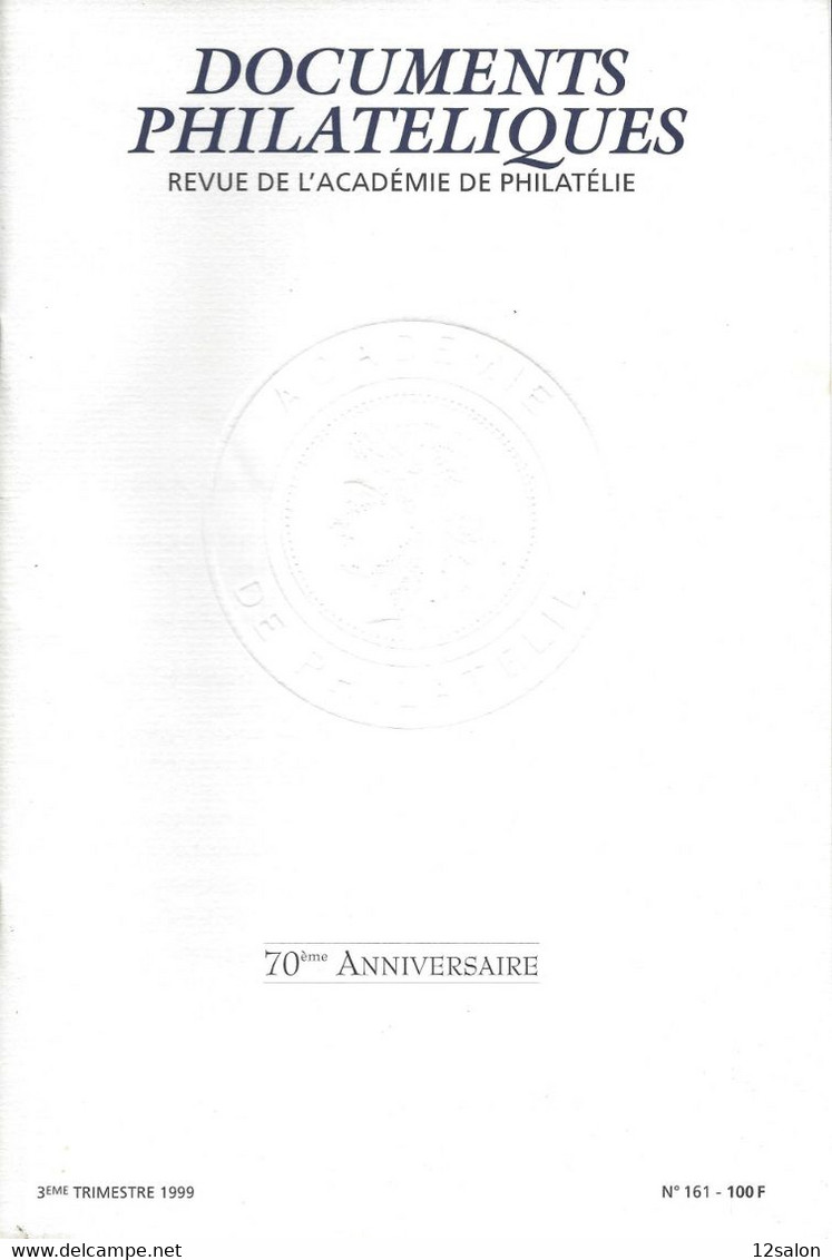 ACADEMIE DE PHILATELIE DOCUMENTS PHILATELIQUES N° 161 + Sommaire - Otros & Sin Clasificación