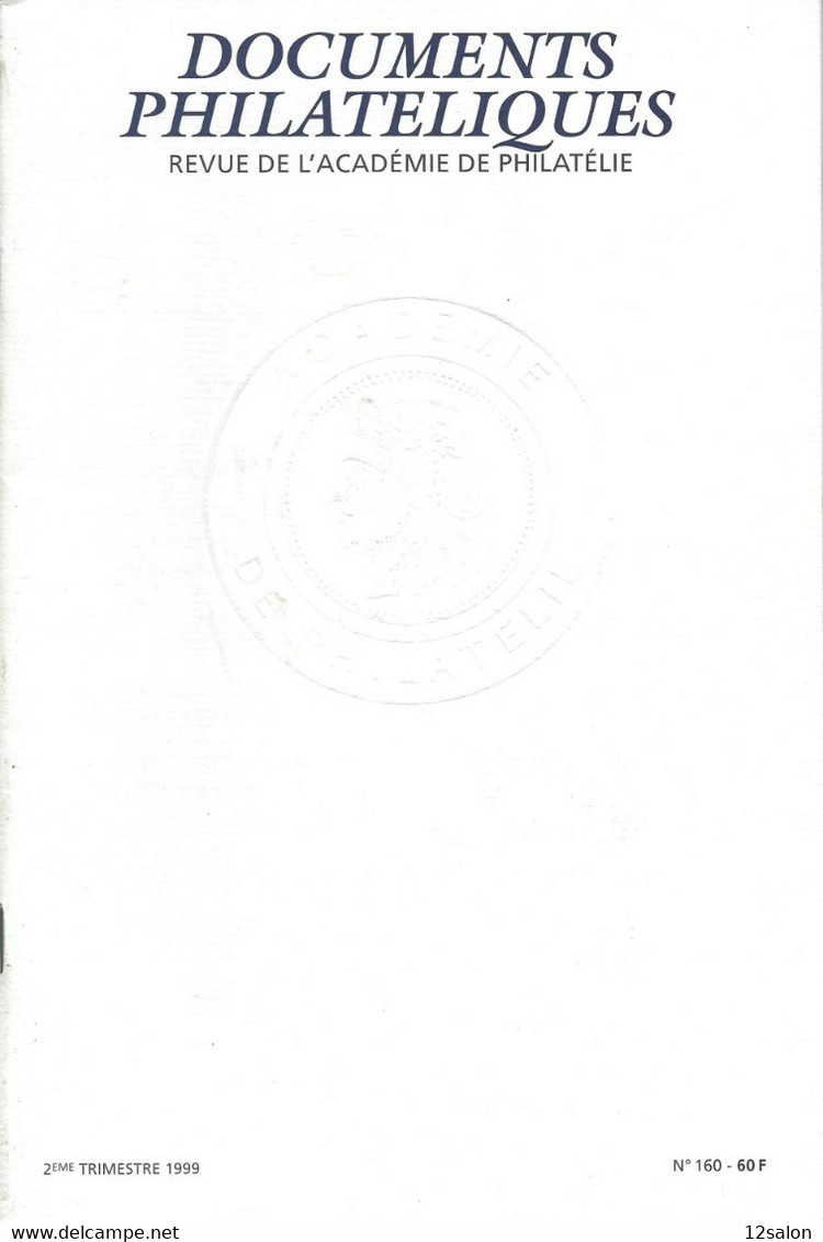 ACADEMIE DE PHILATELIE DOCUMENTS PHILATELIQUES N° 160 + Sommaire - Otros & Sin Clasificación