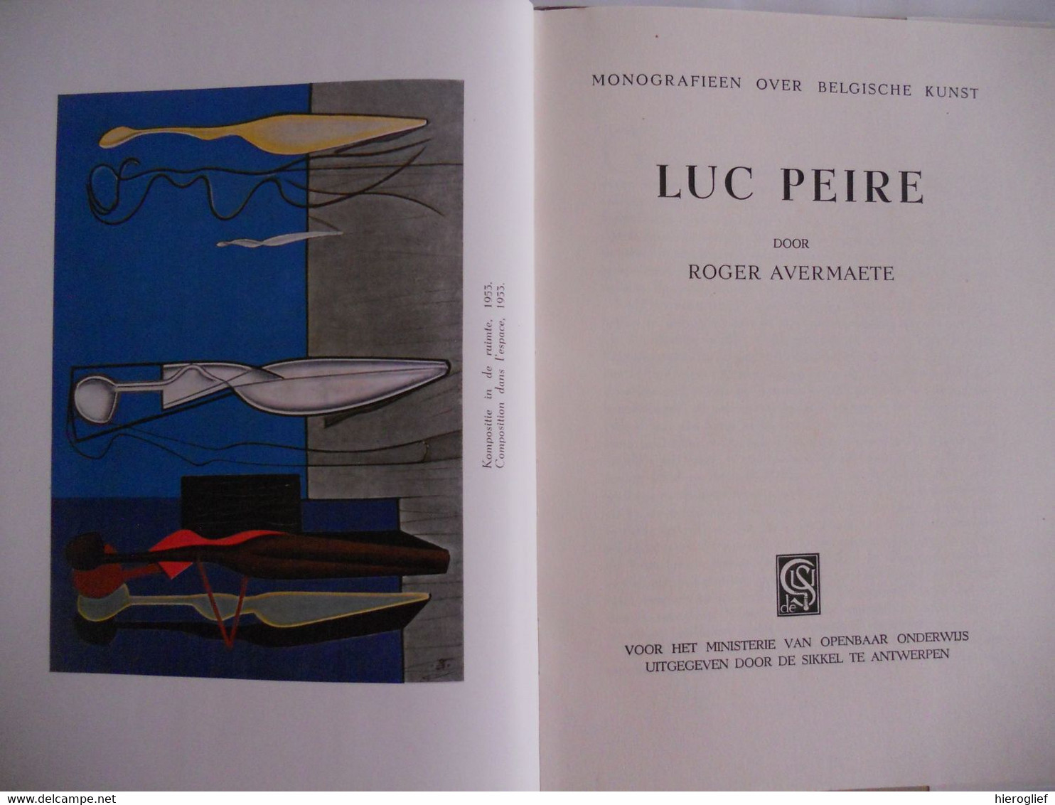 LUC PEIRE Monografie Door Roger Avermaete Brugge Parijs La Jeune Peinture Belge De Meester Van Het Abstract - Histoire