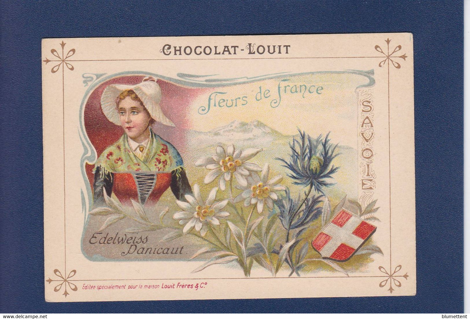 Chromos > Chocolat > Louit Fleurs De France Provinces Texte Explicatif Au Dos + Publicité SAVOIE - Louit