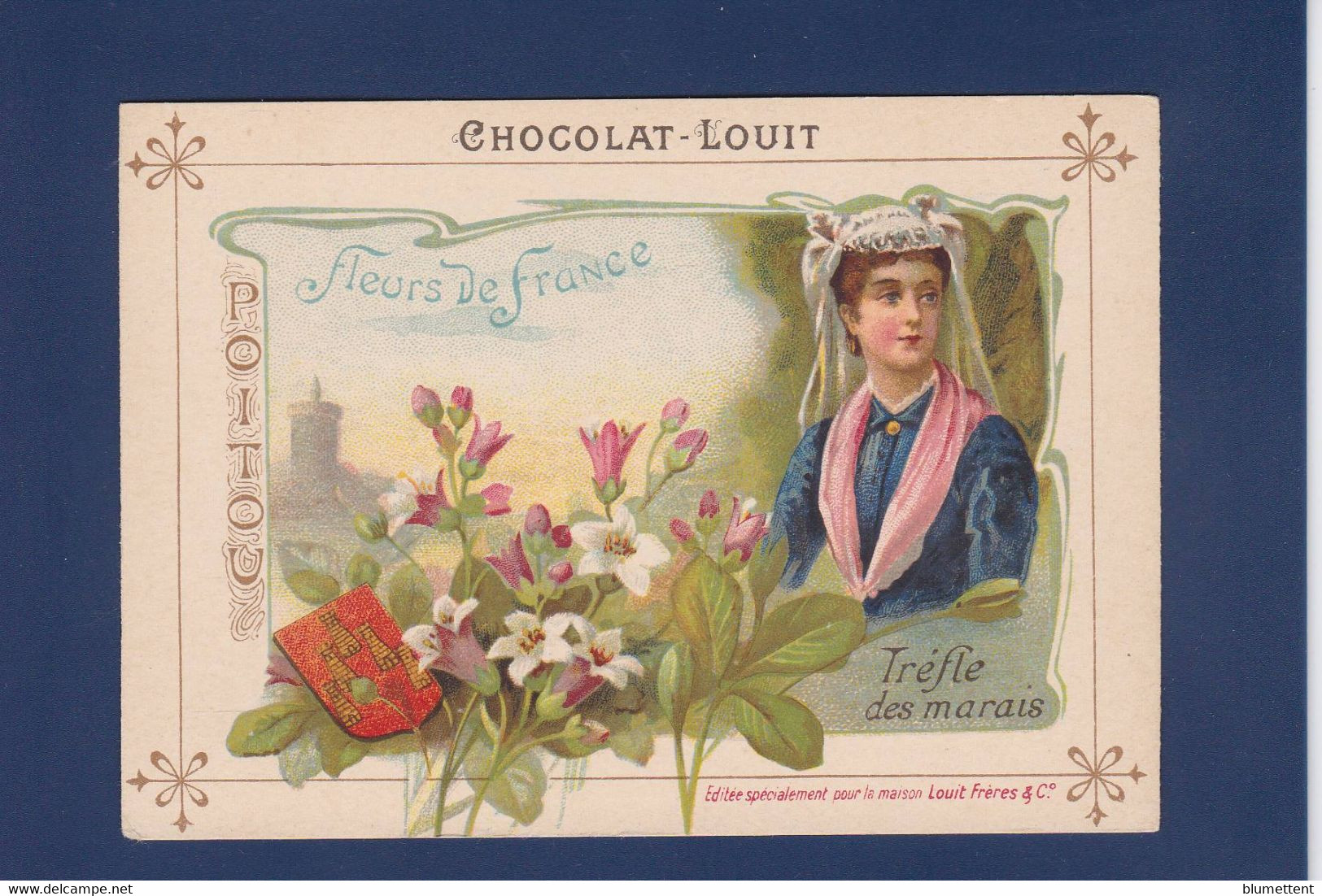 Chromos > Chocolat > Louit Fleurs De France Provinces Texte Explicatif Au Dos + Publicité Poitou - Louit