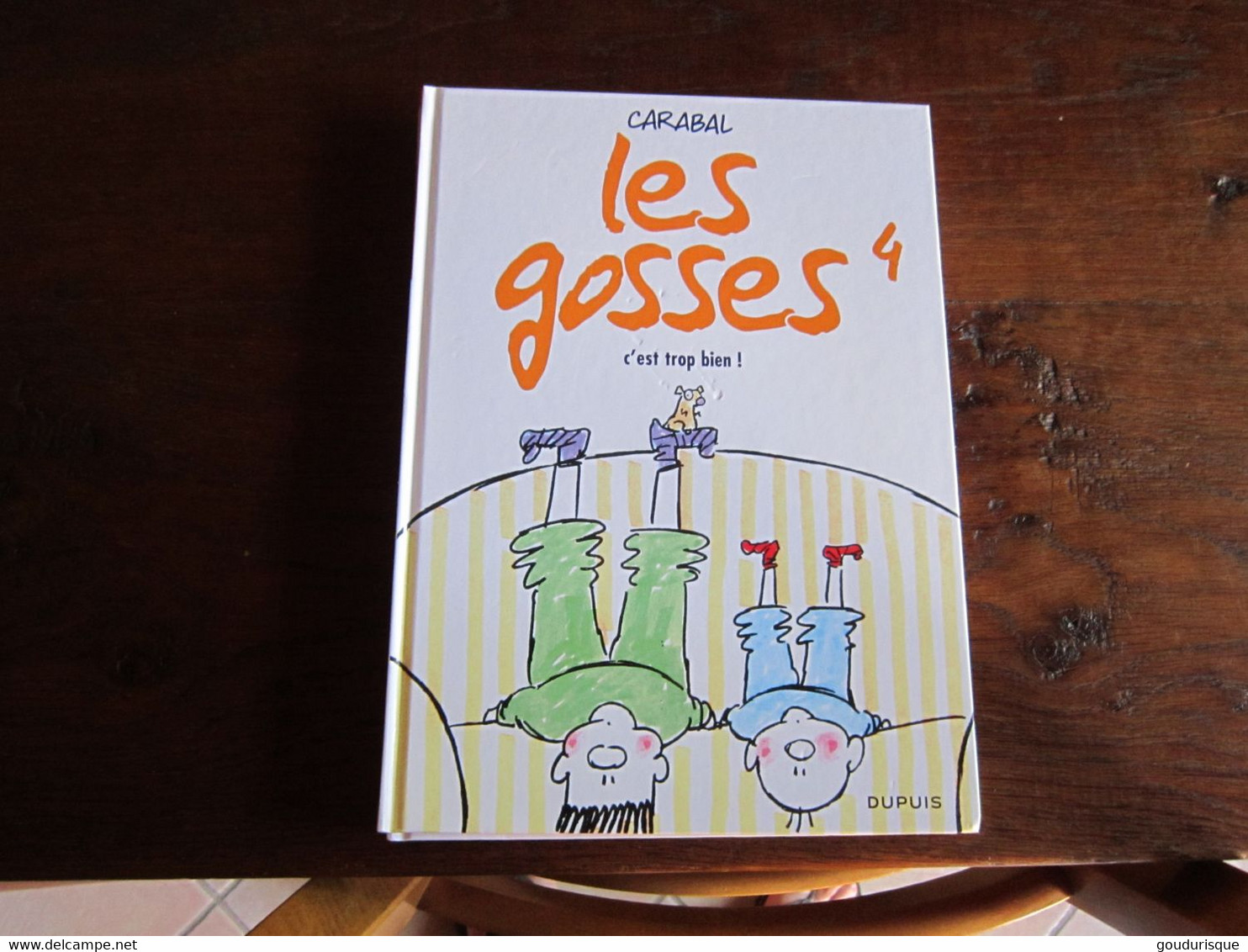 LES GOSSES T4 C'EST TROP BIEN !   CARABAL - Gosses, Les