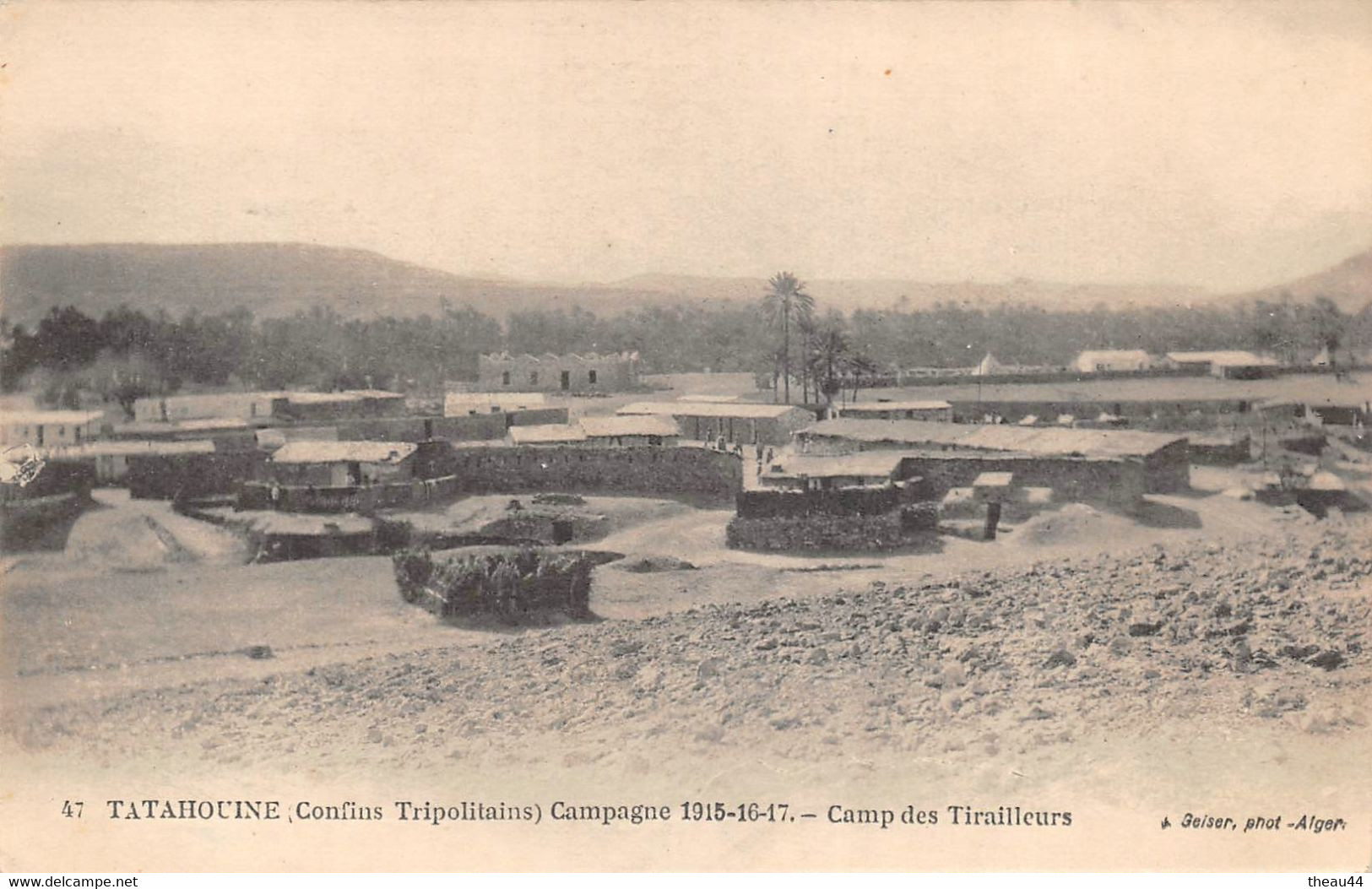 ¤¤  -  MAROC   -  TATAHOUINE  - (Confins Tripolitains) - Campagne 1915-17 - Camp Des Tirailleurs      -  ¤¤ - Other & Unclassified