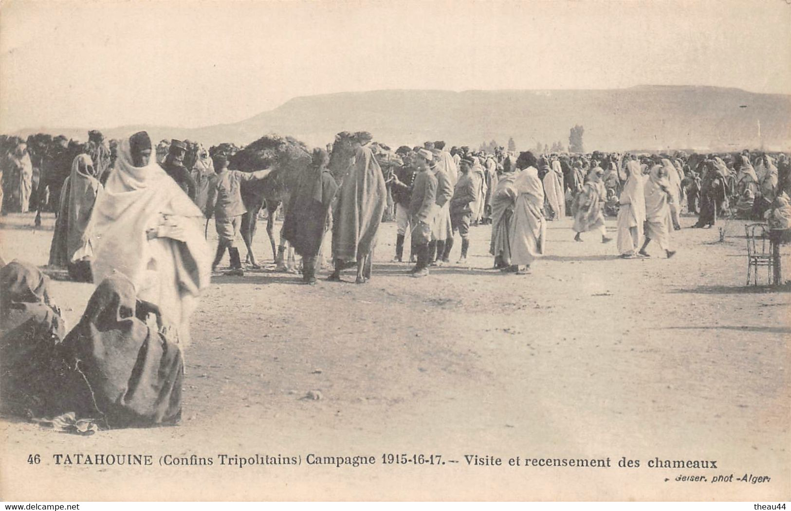 MAROC - TATAHOUINE (Confins Tripolitains) - Campagne 1915-16-17 - Visite Et Recensement Des Chameaux - Other & Unclassified
