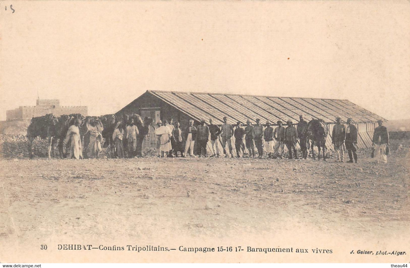 MAROC - DEHIBAT (Confins Tripolitains) - Campagne 1915-16 - 17 - Baraquement Aux Vivres - Other & Unclassified