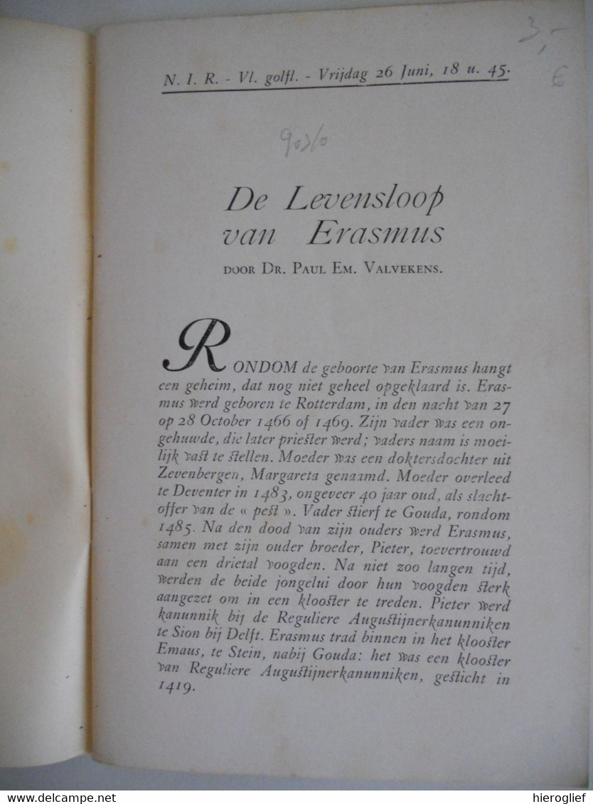 De Levensloop Van ERASMUS 1536 1936 Door Dr. Paul Em. Valvekens Priester Augustijner Kanunnik Theoloog Filosoof Humanist - Histoire