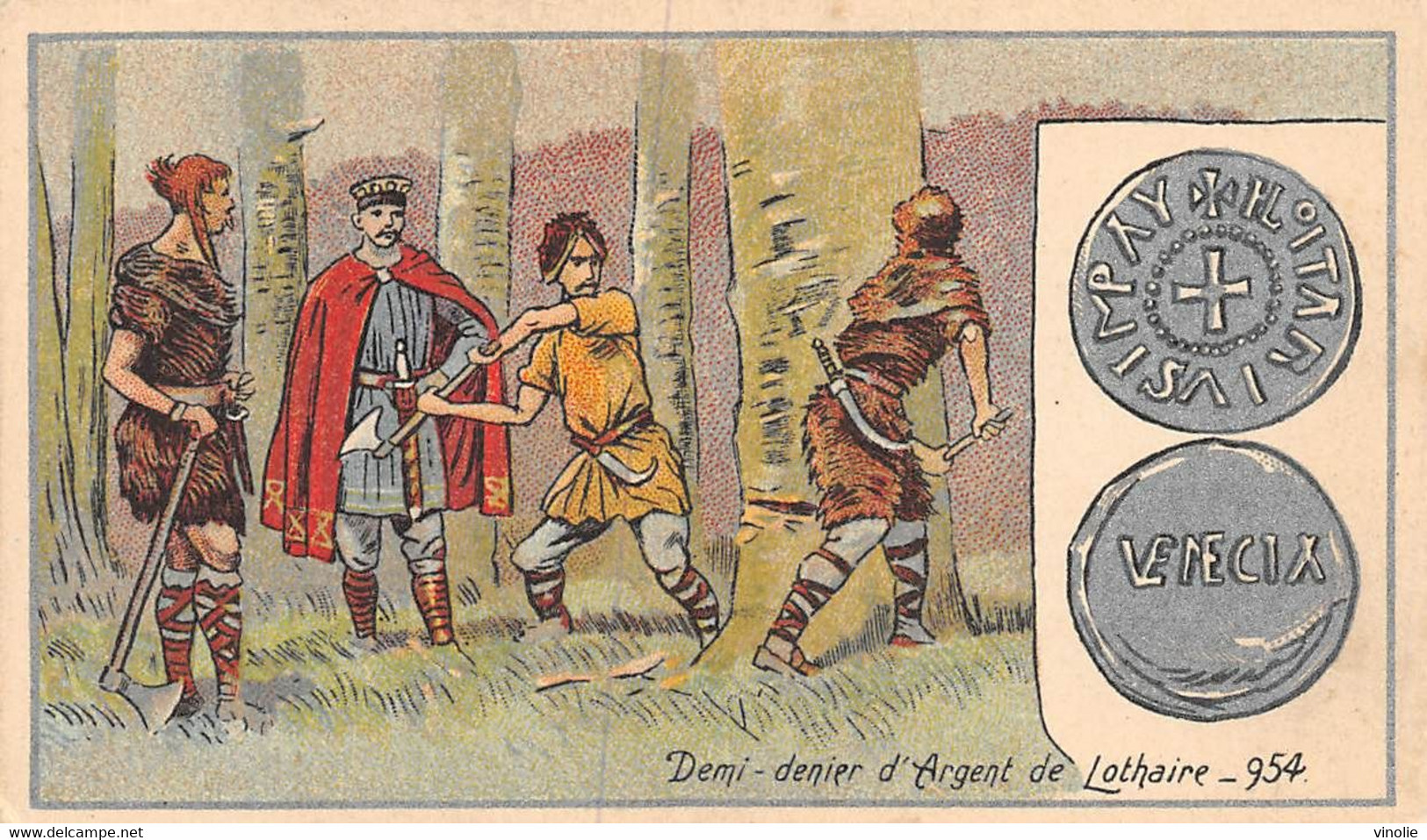 P.21-FO-1558 : IMAGE. CHROMOLITHOGRAPHIE. THEME MONNAIE. DEMI-DENIER D'ARGENT DE LOTHAIRE. 954 - Non Classés