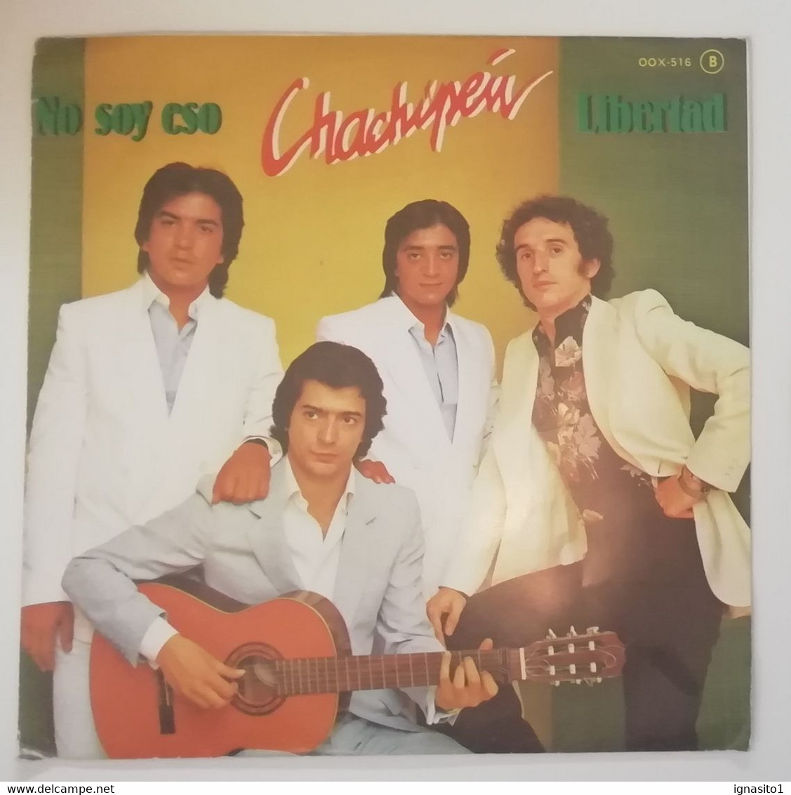 CHACHIPEN - No Soy Eso / Libertad - Año 1981 - Other - Spanish Music