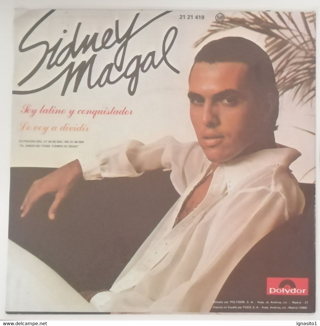 Sidney Magal - Soy Latino Y Conquistador / Lo Voy A Dividir - Año 1980 - Altri - Musica Spagnola