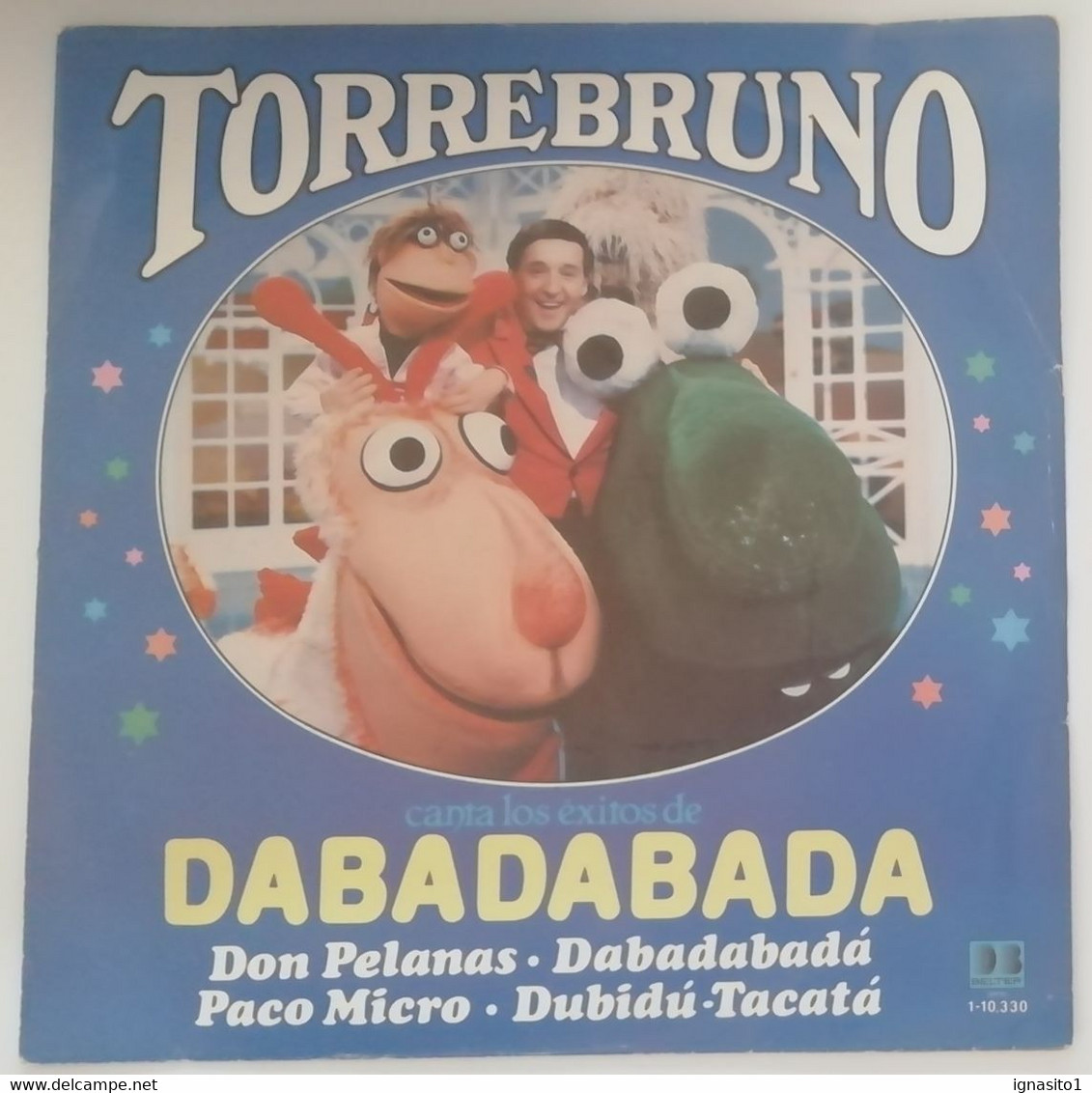 Torrebruno - Don Pelanas / Dabadabada / Paco Micro / Dubidu-tacata - Disco Promocional - Año 1983 - Autres - Musique Espagnole