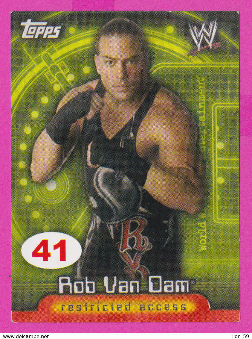 264831 / # 41 Rob Van Dam , Restricted Access , Topps  , WrestleMania WWF , Bulgaria Lottery , Wrestling Lutte Ringen - Tarjetas