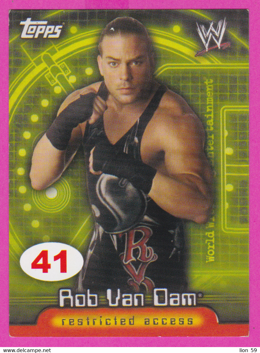 264833 / # 41 Rob Van Dam , Restricted Access , Topps  , WrestleMania WWF , Bulgaria Lottery , Wrestling Lutte Ringen - Trading Cards