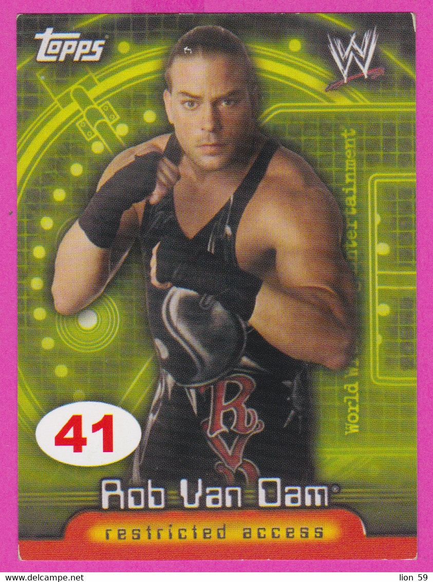 264834 / # 41 Rob Van Dam , Restricted Access , Topps  , WrestleMania WWF , Bulgaria Lottery , Wrestling Lutte Ringen - Trading-Karten