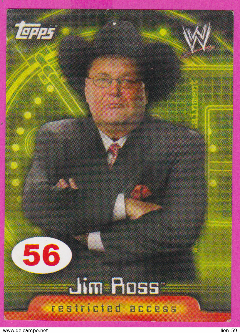 264842 / # 56 Jim Ross - Commentator Restricted Access , Topps  , WrestleMania WWF , Bulgaria Lottery , Wrestling Lutte - Tarjetas