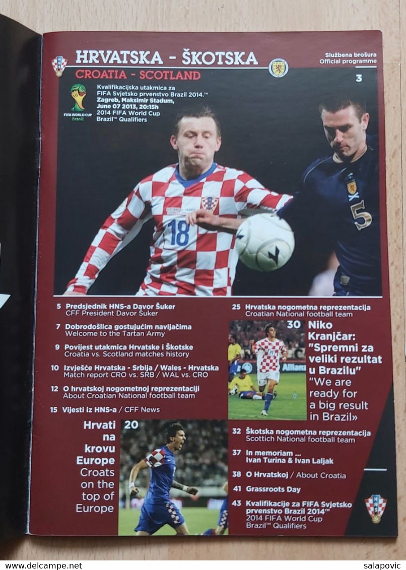 CROATIA Vs SCOTLAND, QUALIFICATIONS FOR FIFA WORLD CUP BRAZIL 2014,  7. 6. 2013 FOOTBALL CROATIA FOOTBALL MATCH PROGRAM - Libros