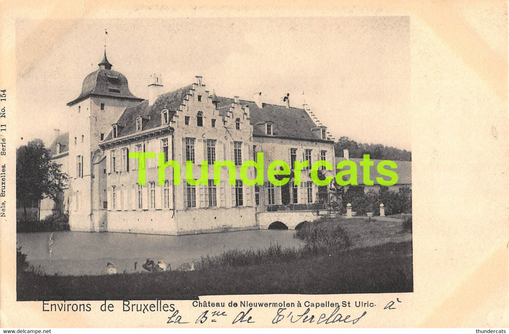 CPA LES ENVIRONS DE BRUXELLES SINT ULRIKS KAPELLE CHATEAU DE NIEUWERMOLEN A CAPELLEN ST ULRIC NELS SERIE 11 NO 154 - Dilbeek