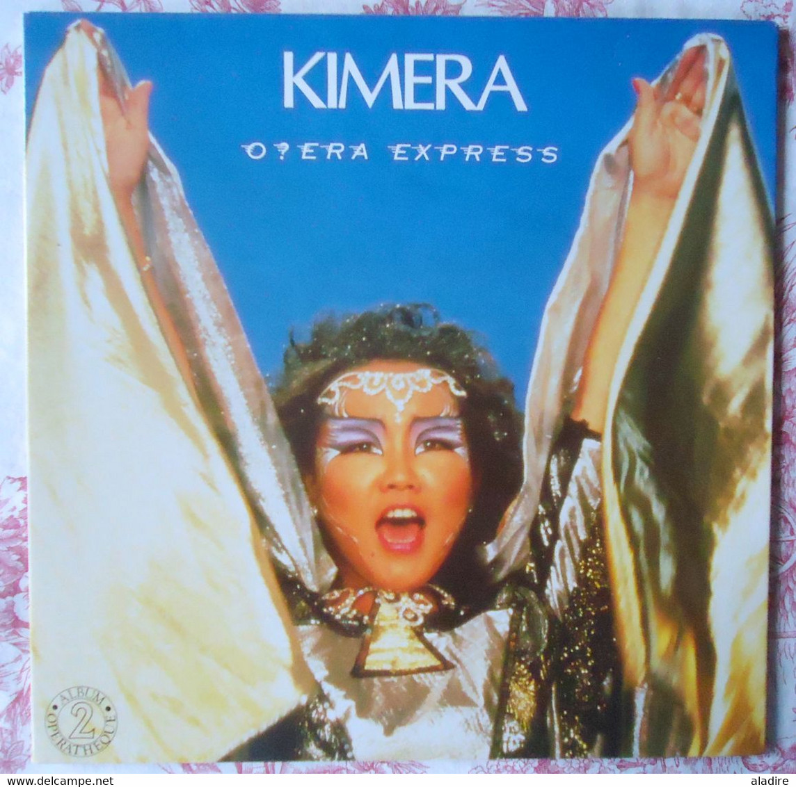 KIMERA - OPERA EXPRESS - 2e Album  Avec Funiculi Funicula, Aquaspace, Nessun Dorma - Polydor - 1985 - Disco & Pop