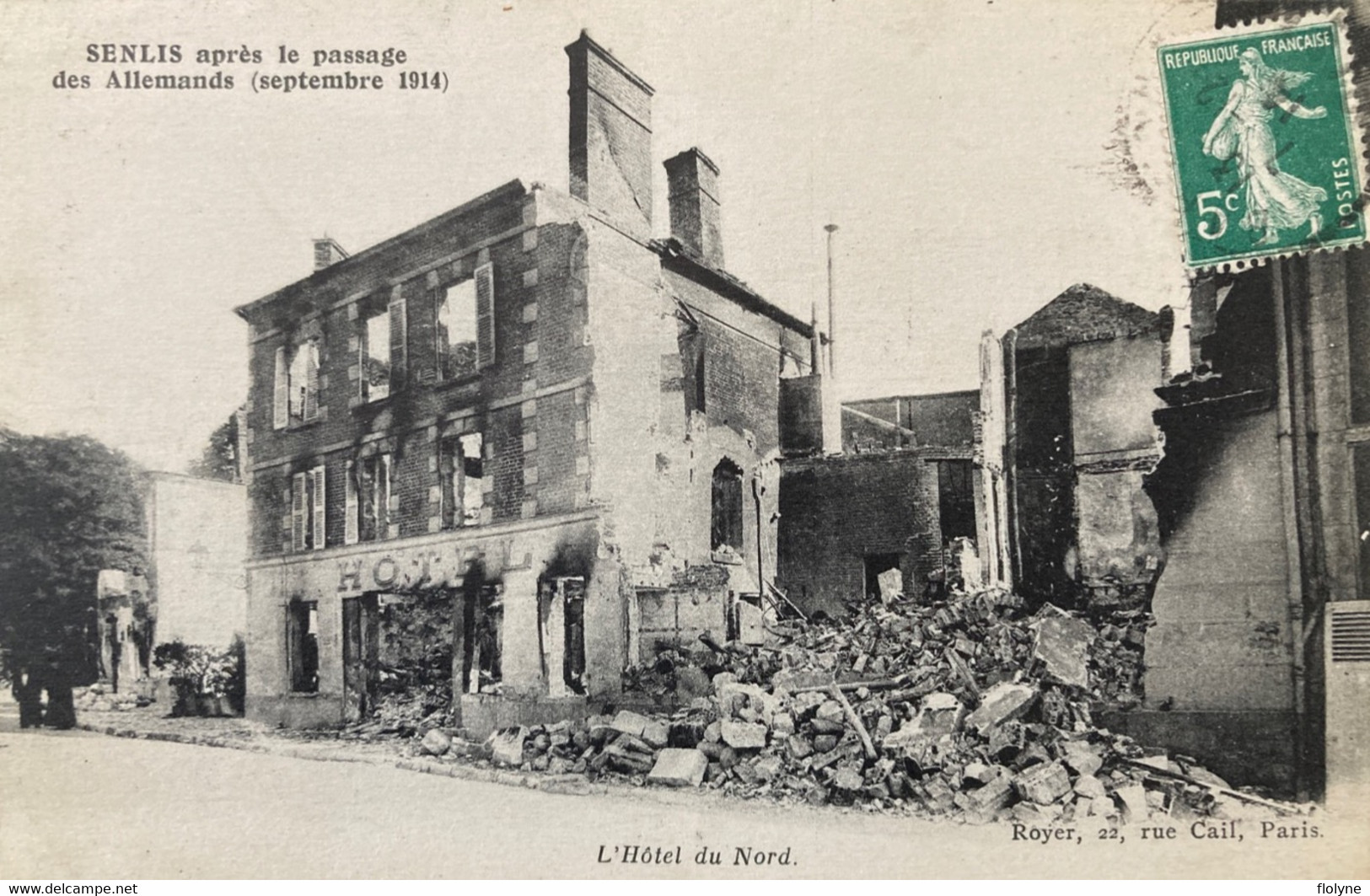 Senlis - Hôtel Du Nord Détruit Par Les Allemands , Septembre 1914 - Guerre Ww1 War - Senlis