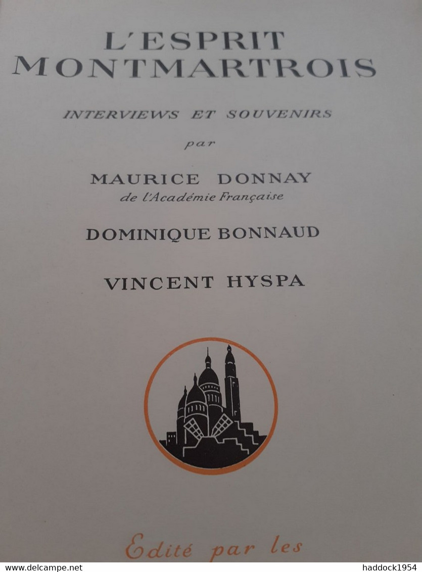 L'esprit Montmartrois MAURICE DONNAY DOMINIQUE BONNAUD VINCENT HYSPA Laboratoires Carlier 1938 - Paris