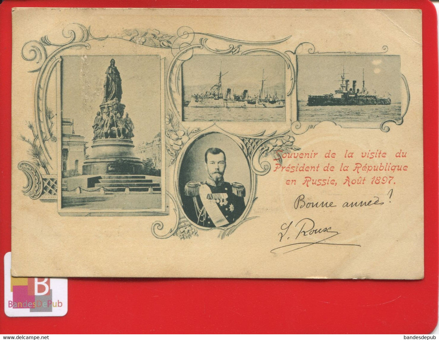 Souvenir De La Visite Du Président De La République  ( Loubet ) En Russie Août 1897 Tzar Marine Carte Précurseur 1900 - Inauguraciones