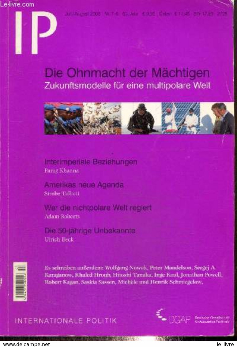 IP, N°7-8 (juillet-août 2008) - Die Ohnmacht Der Mächtigen, Zukunftsmodelle Fü Eine Multipolare Welt - Kein Lotse An Bor - Dictionaries, Thesauri