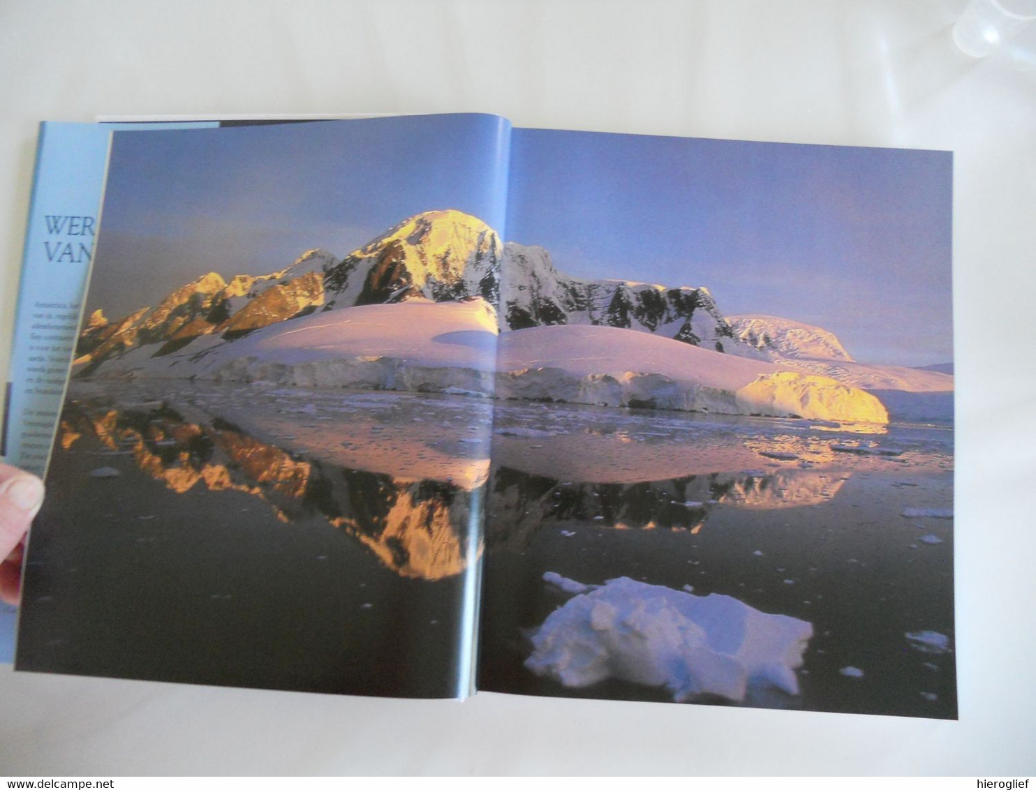 WERELD VAN IJS Het Betoverende Landschap Van ANTARCTICA Ron Naveen Colin Monteath Tui De Roy Mark Jones - Geographie