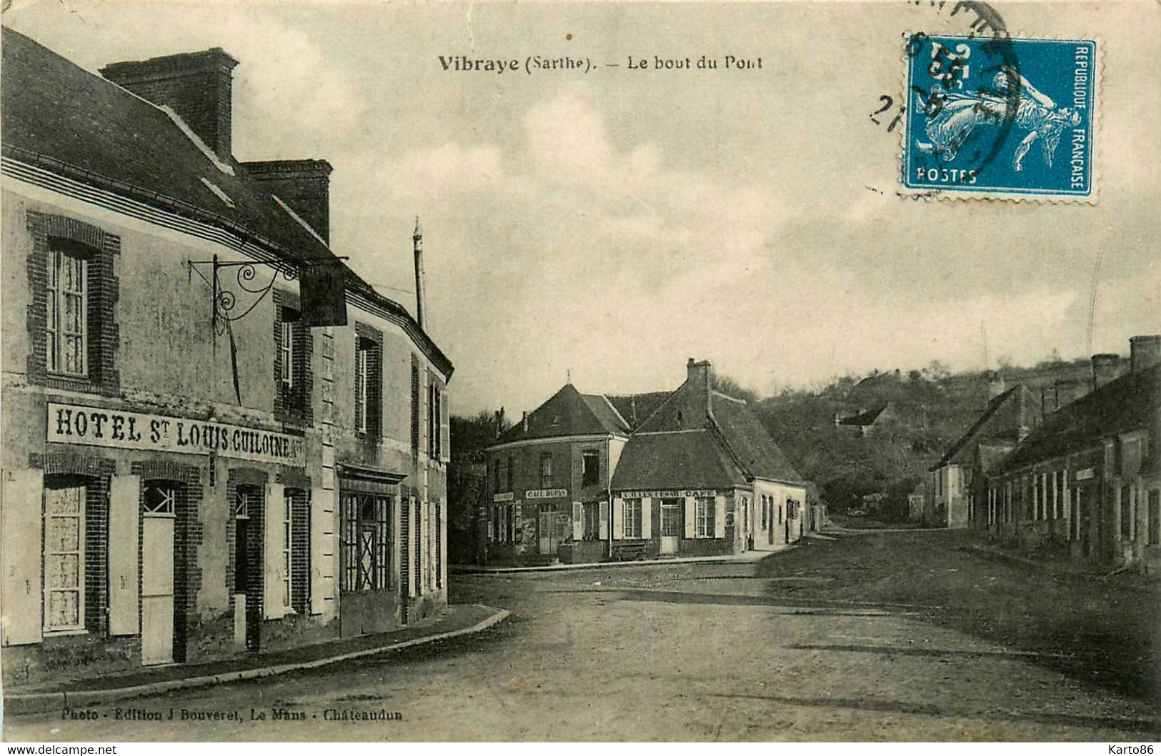 Vibraye * Route Et Le Bout Du Pont * Rue * Hôtel St Louis GUILOINE Propriétaire - Vibraye