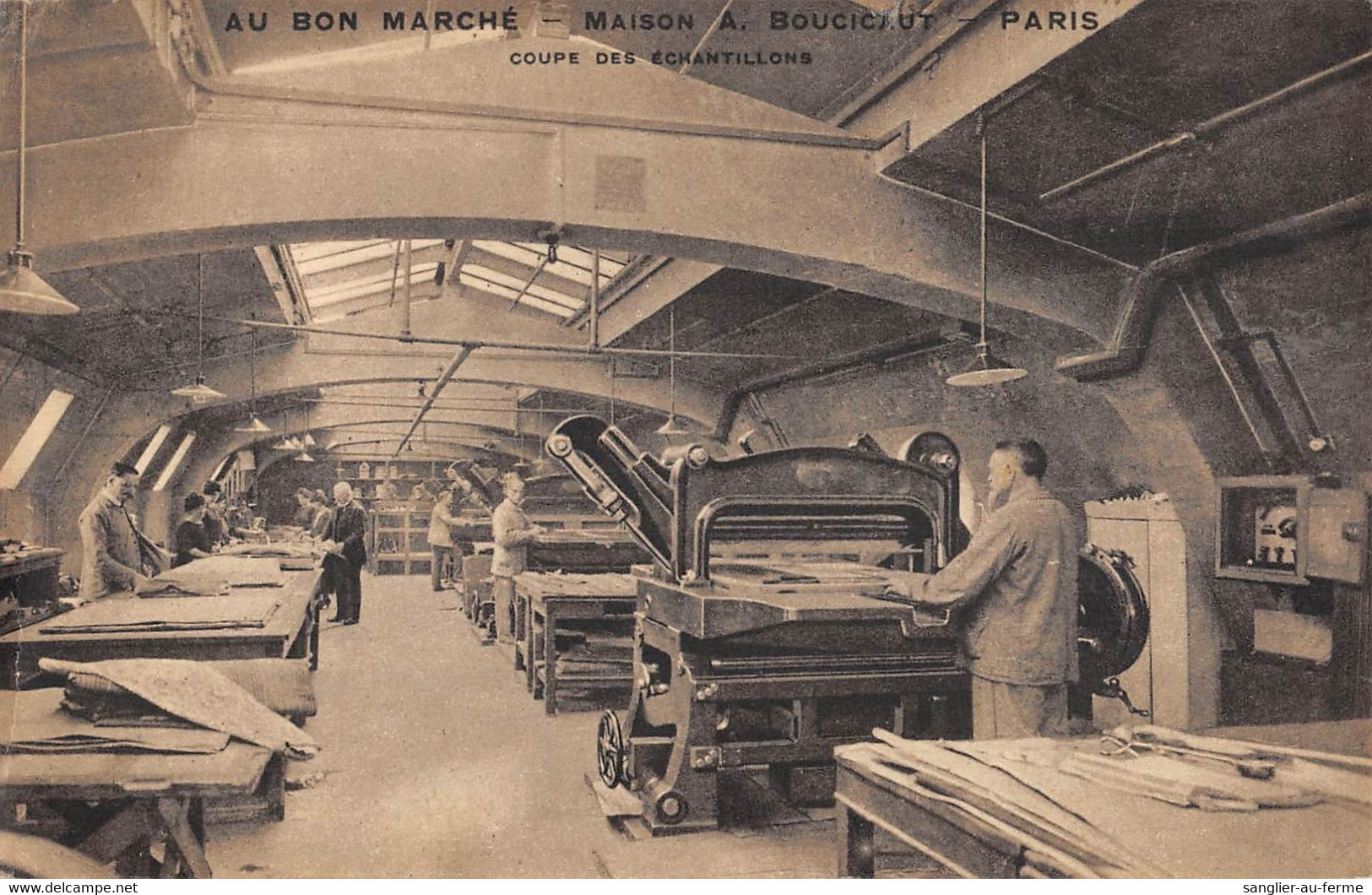 CPA 75 PARIS AU BON MARCHE MAISON A.BOUCICAUT COUPE DES ECHANTILLONS - Sonstige & Ohne Zuordnung