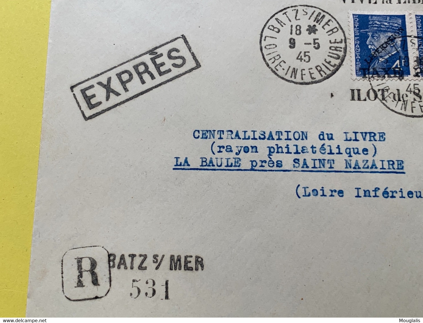 Paire De Timbre 4f Petain Surchargé LIBÉRATION + Taxe Perçue Oblit. CAD De BATZ /MER 9/05/45+griffe Îlot St Nazaire 521a - Liberation