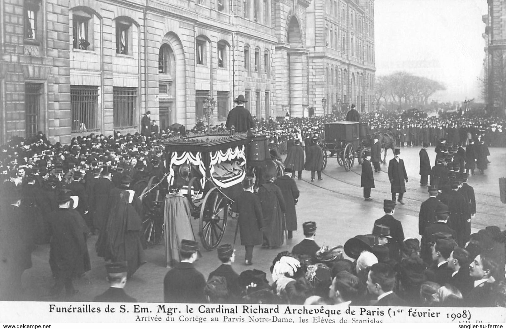 CPA 75 PARIS FUNERAILLES DE S.Em. Mgr LE CARDINAL RICHARD ARCHEVEQUE DE PARIS 1908 ARRIVEE DU CORTEGE PARVIS NOTRE DAME - Sonstige & Ohne Zuordnung