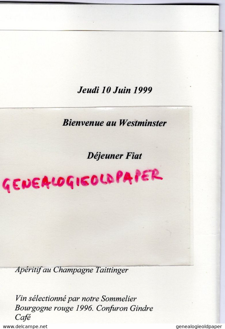 62- LE TOUQUET - RARE MENU RESTAURANT WESTMINSTER-10 JUIN 1999- DEJEUNER FIAT CHAMPAGNE TAITTINGER-CONFURON GINDRE7 - Menus