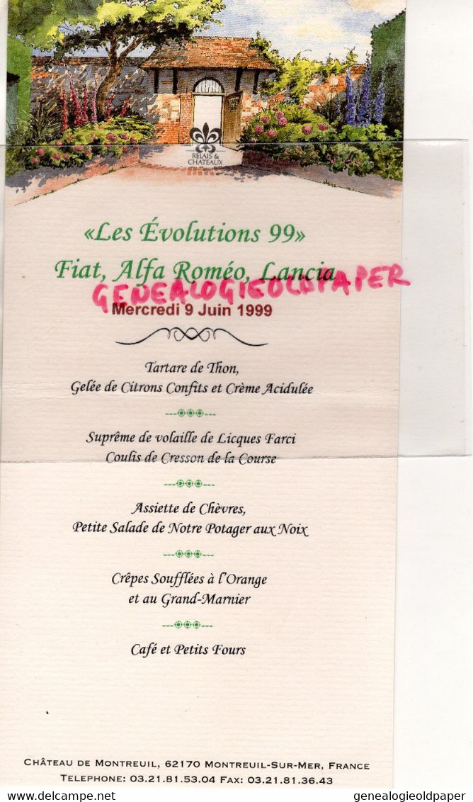 62- MONTREUIL SUR MER - RARE MENU CHATEAU DE MONTREUIL- LES EVOLUTIONS 99 FIAT- ALFA ROMEO-LANCIA 9 JUIN 1999- - Menükarten