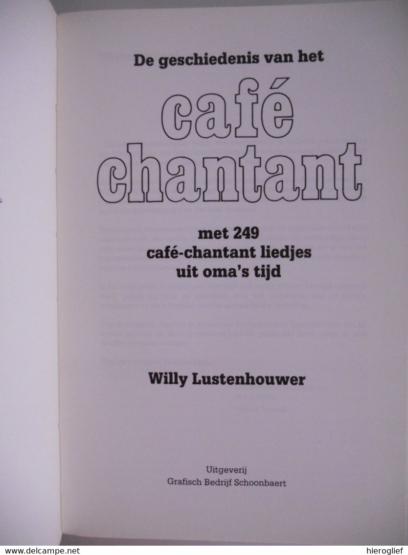 GESCHIEDENIS Vh CAFé CHANTANT Door Willy Lustenhouwer 249 Liedjes Uit Oma's Tijd Met Partituren Brugge Volksmuziek - Histoire
