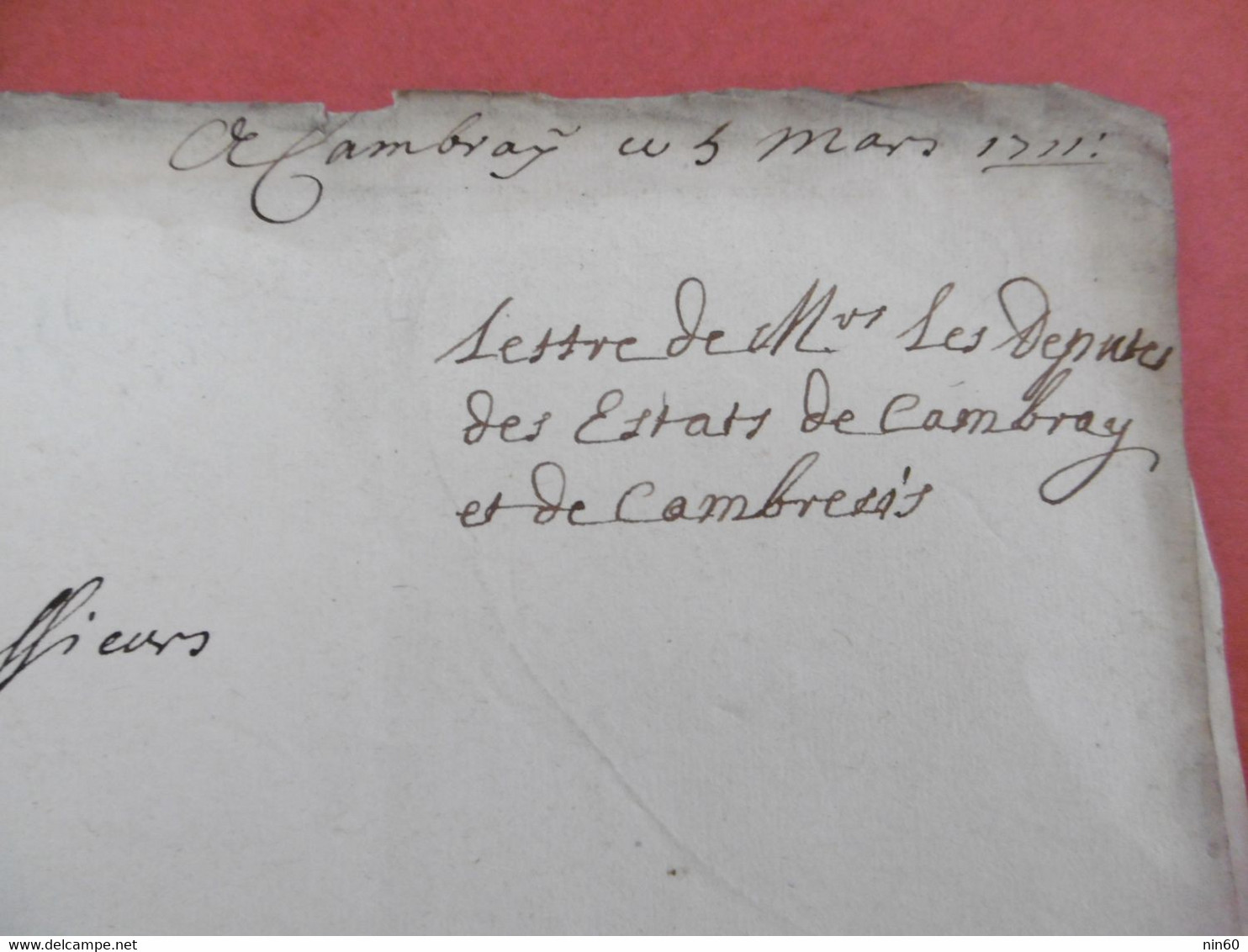 CAMBRAI 5 Mars 1711. Requete Députés De Cambray Et Cambresis Au Conseil D'Etat. Augmentation Exorbitante Appointements - Manuscripts