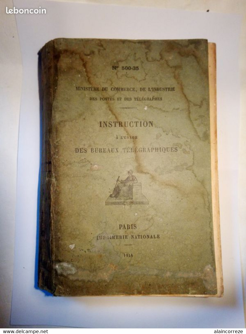 Archive Postale La Poste PTT 1914 N°500-35 Instruction à L'usage Des Bureaux Télégraphiques SANS CORRECTIONS - Documents Of Postal Services