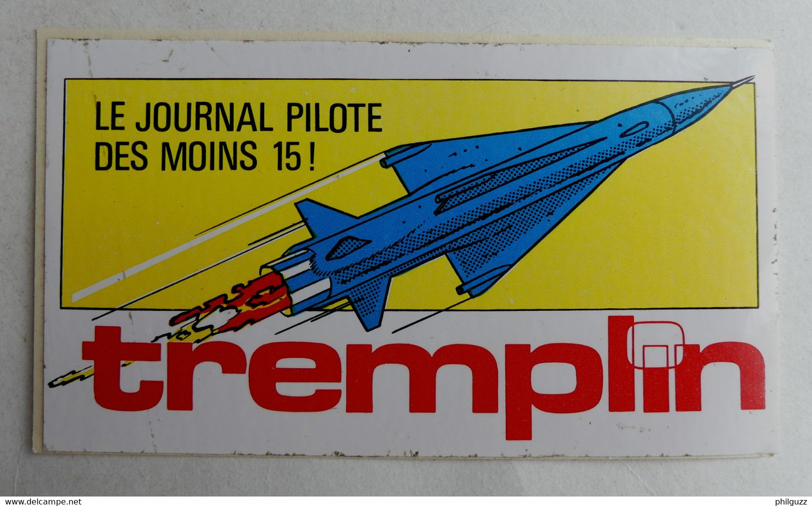 Rare AUTOCOLLANT TREMPLIN LE JOURNAL PILOTE DES MOINS DE 15 ANS Années 70 - 80 - Adesivi