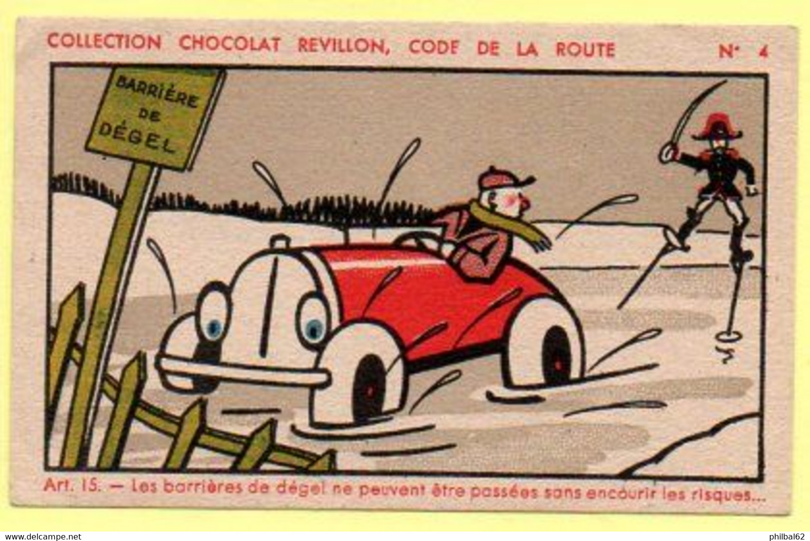 Chromos Chocolat Révillon Mydia. Série Code De La Route. Les Barrières De Dégel, Image N°4. - Revillon