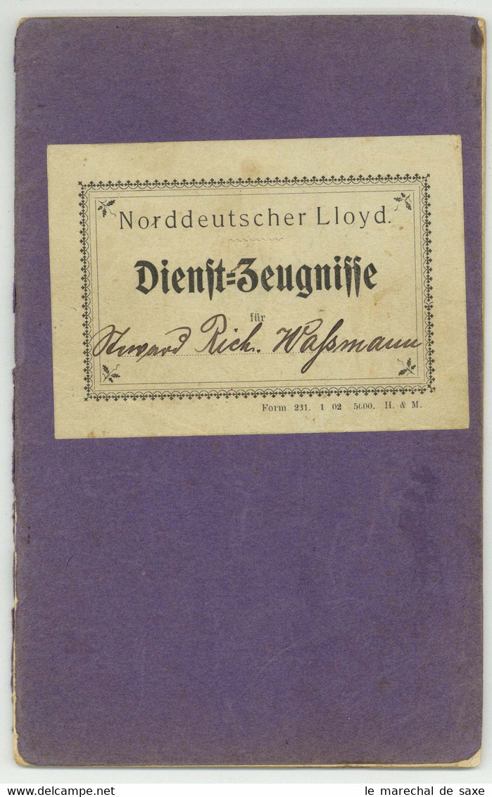 Dienstzeugnisse DAMPFER BREMEN 1904 Bis 1909 Für Steward Wassmann Kapitäne Nierich U. Von Borell - Diploma & School Reports