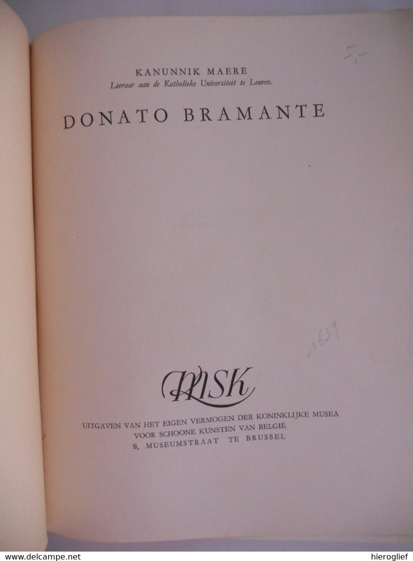 DONATO BRAMANTE Door Kanunnik Maere Italië Architect Kunstschilder Gulden Snede Tijdens De Renaissance Florence - Histoire