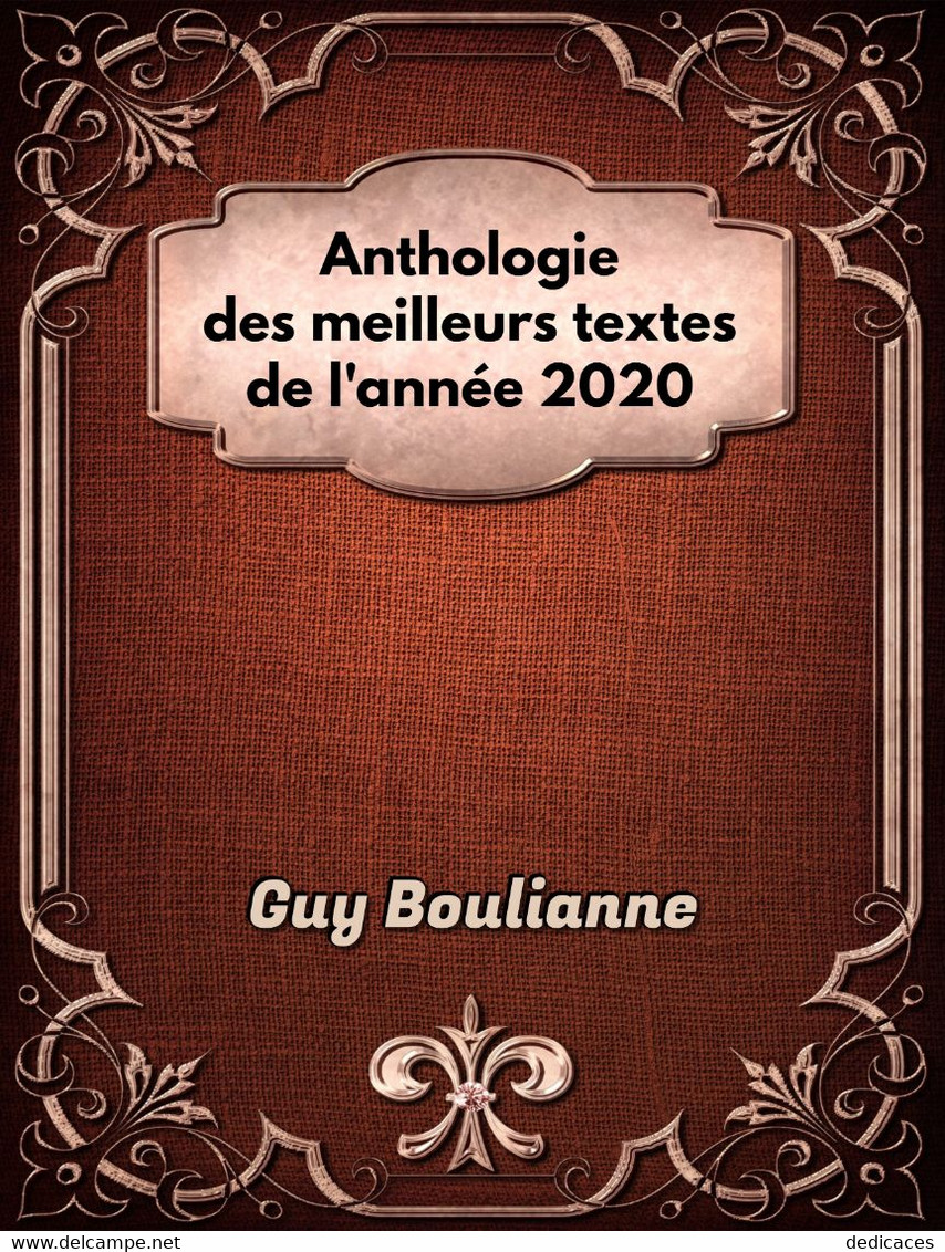Anthologie Des Meilleurs Textes De L'année 2020, Par Guy Boulianne (noir & Blanc) - Autres & Non Classés