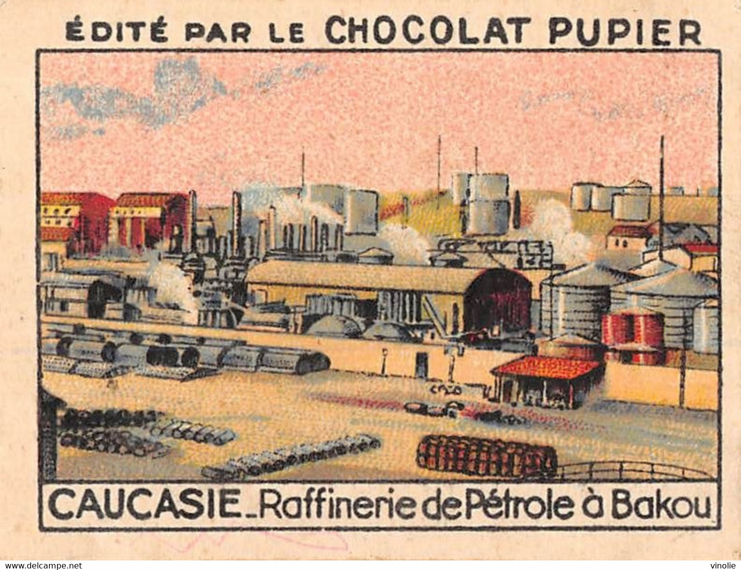 P-21-PLT-1688 : CAUCASIE. RAFFINERIE DE PETROLE A BAKOU. IMAGE DU CHOCOLAT PUPIER - Aserbaidschan