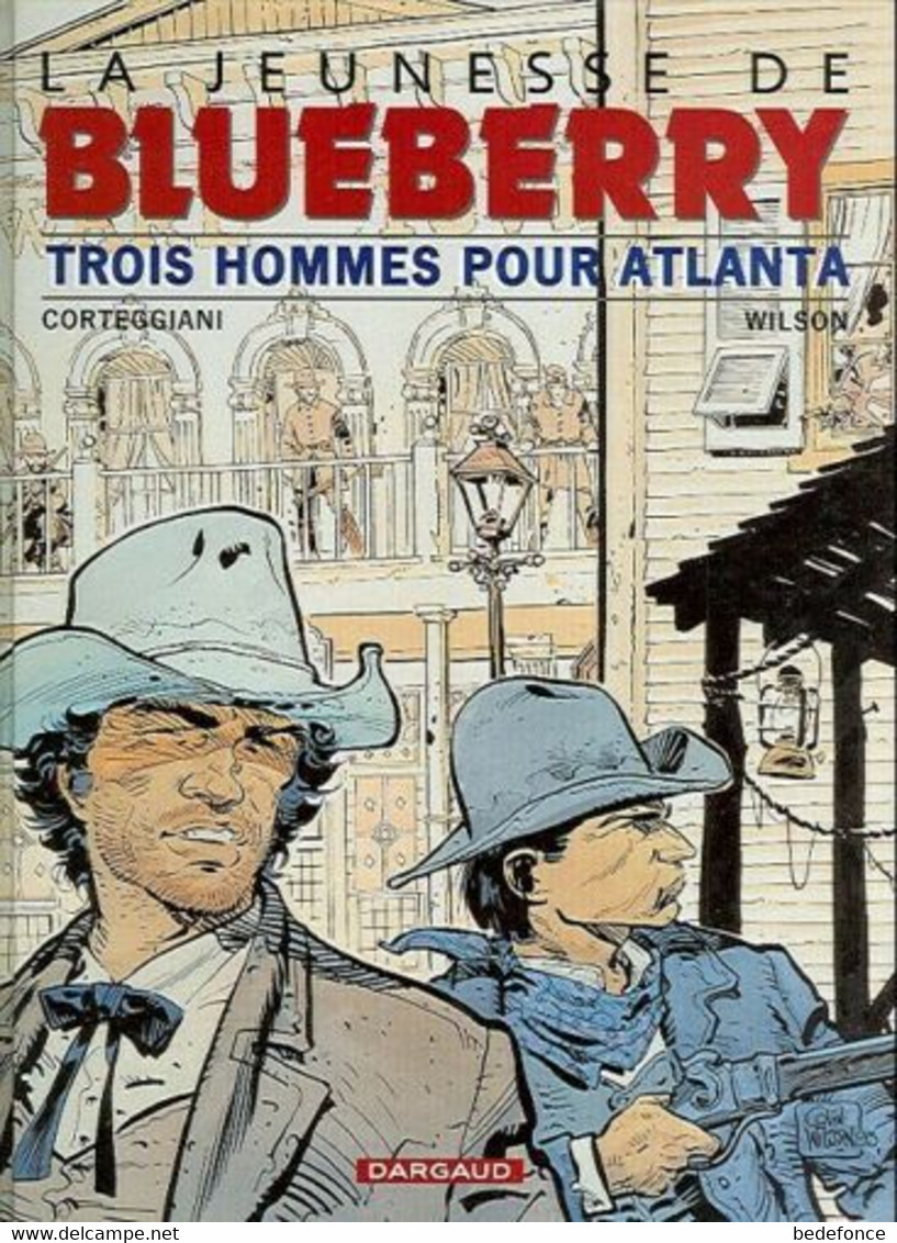 Blueberry (jeunesse) - 8 - Trois Hommes Pour Atlanta - Corteggiani Et Wilson - Blueberry