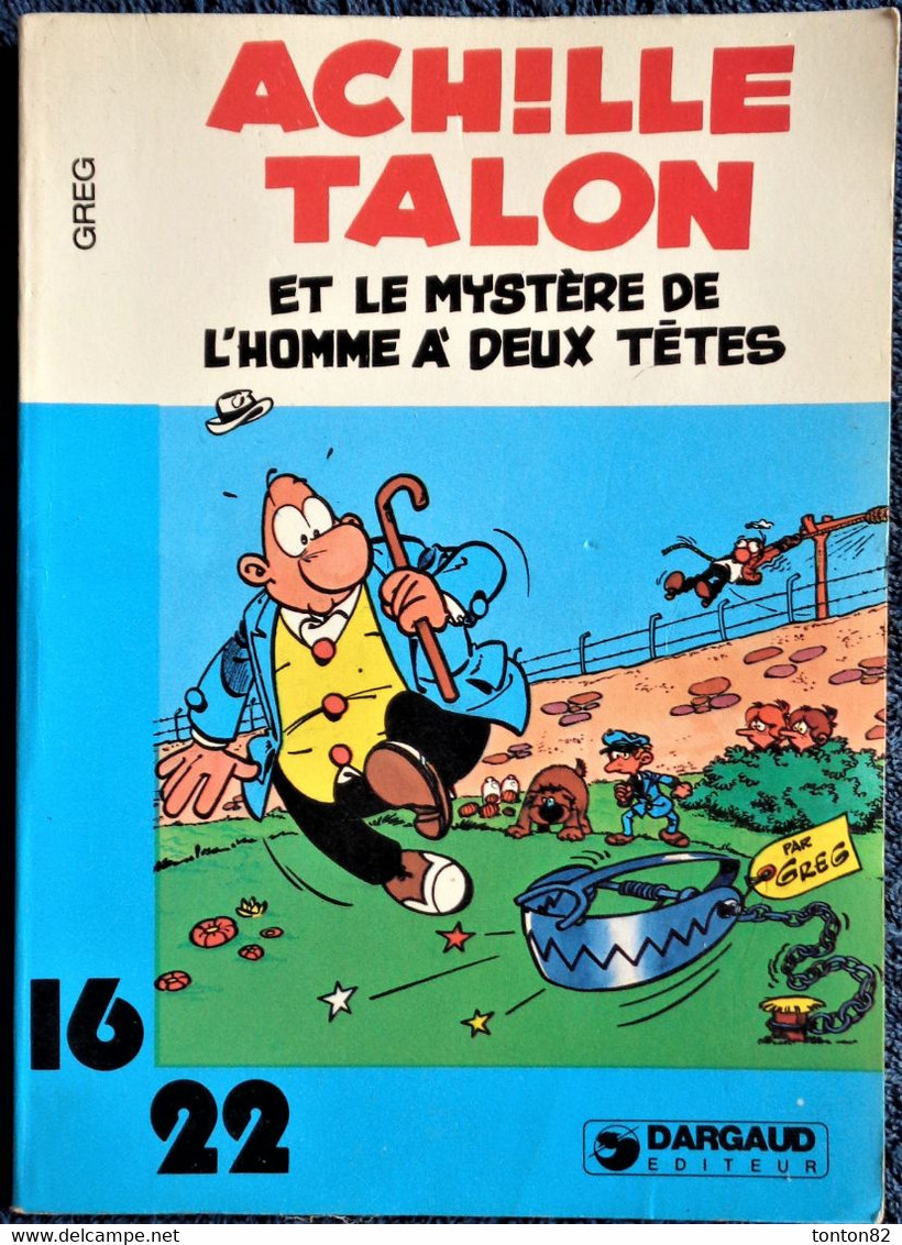 GREG - Achille Talon Et Le Mystère De L'homme à Deux Têtes - 16 / 22 - Dargaud N° 67- ( 1979 ) . - Flash