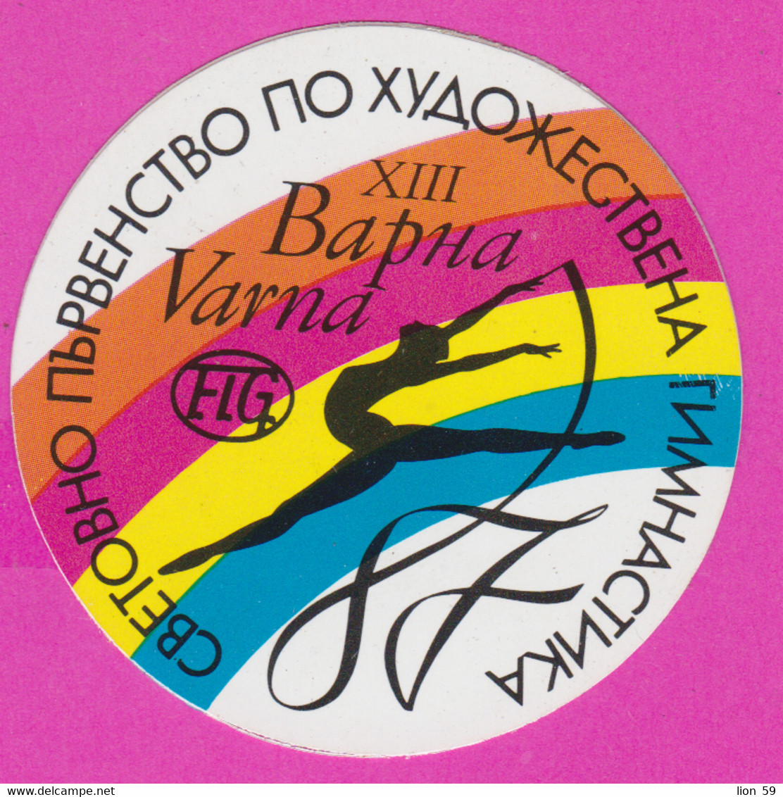 264997 / ETIKET ETIQUETTE LABEL Plastic - 13th FIG Rhythmic Gymnastics World Championships Varna Bulgaria - Gymnastics