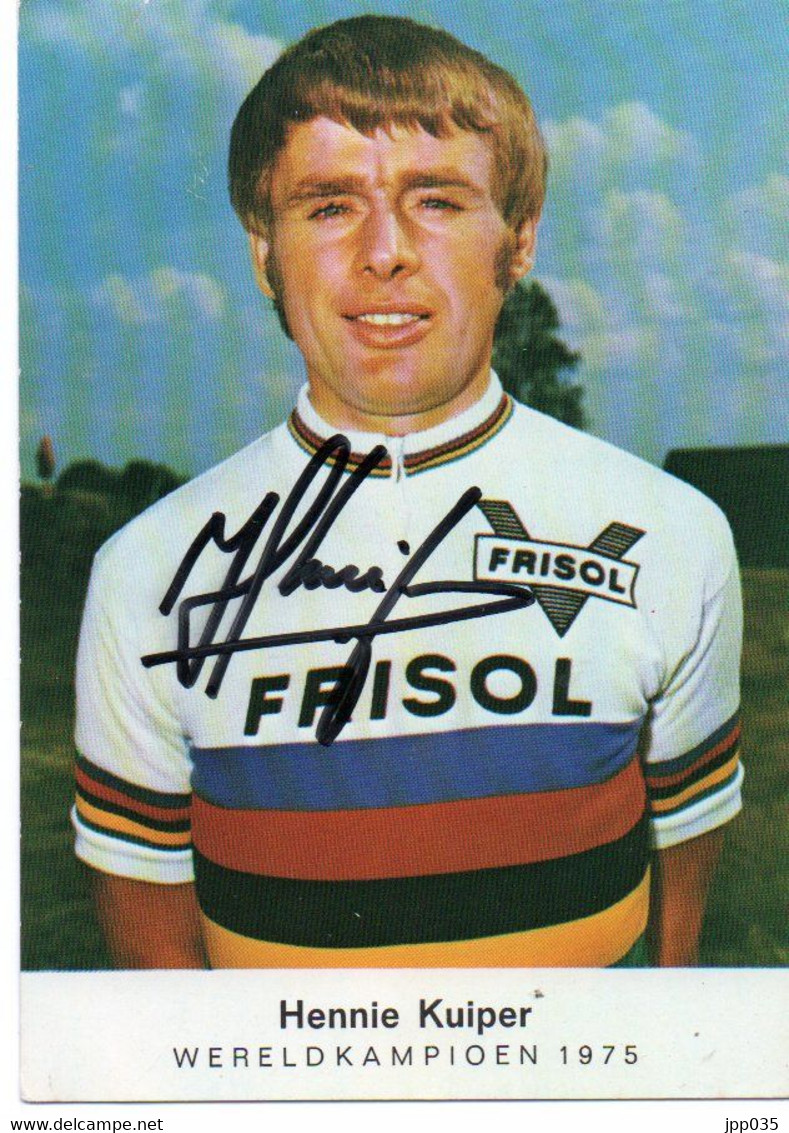 CYCLISME   TOUR DE FRANCE    AUTOGRAPHE  HENNIE KUIPER  EN CHAMPION DU MONDE - Ciclismo