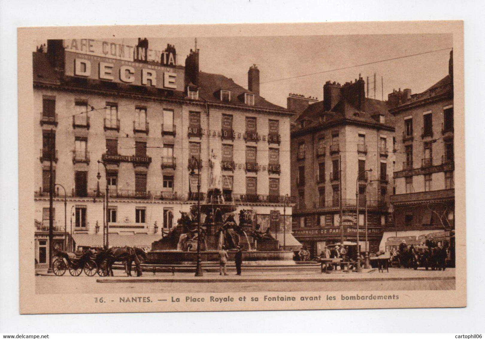 - CPA NANTES (44) - La Place Royale Et Sa Fontaine Avant Les Bombardements - Edition Chapeau N° 16 - - Nantes
