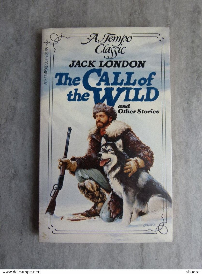 The Call Of The Wild And Other Stories. Jack London. Ace Tempo Classic. ISBN 0-448-17338-7. 2nd Hand - Clásicos