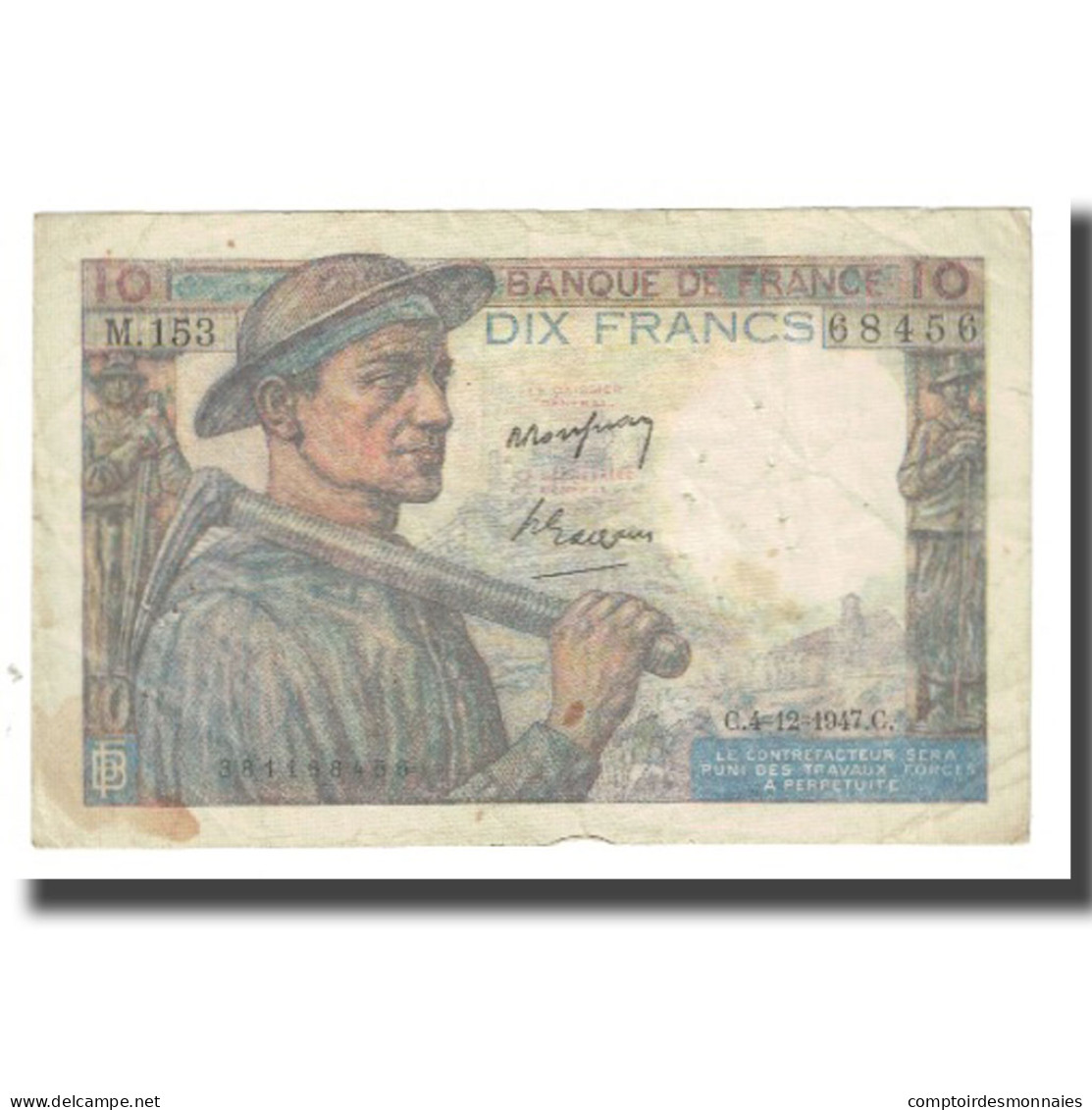 France, 10 Francs, Mineur, 1947, P. Rousseau And R. Favre-Gilly, 1947-12-04 - 10 F 1941-1949 ''Mineur''