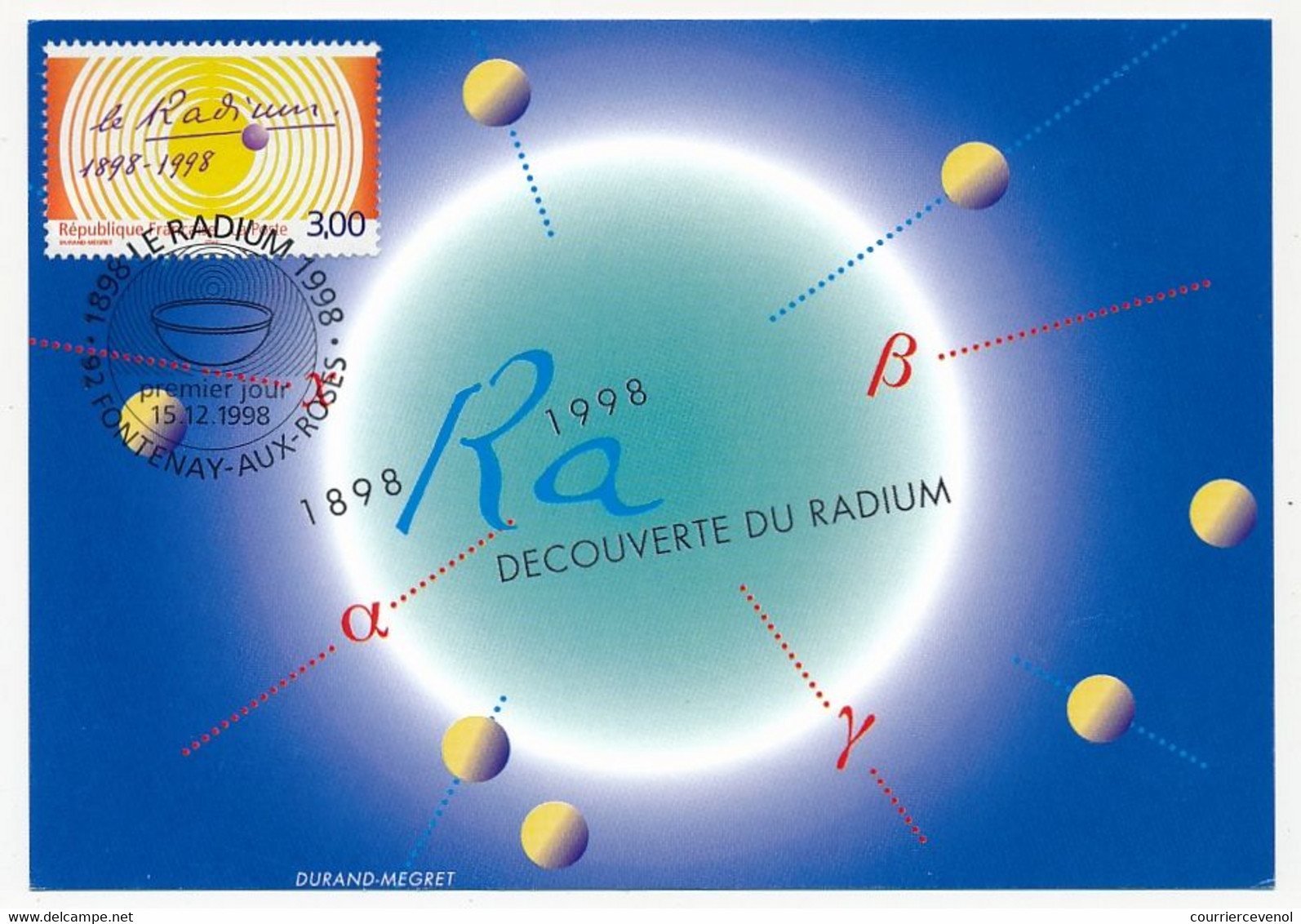 FRANCE - Carte Maximum 3,00 Le Radium - Premier Jour FONTENAY AUX ROSES - 15/12/1998 - 2000-2009